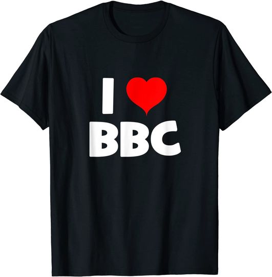 Bbc T-shirt I Love BBC