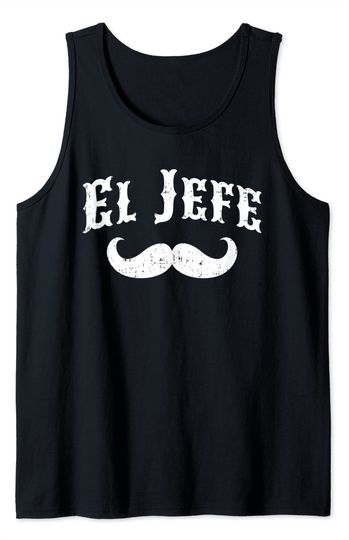 El Jefe - The Boss in Spanish Funny Mustache Tank Top