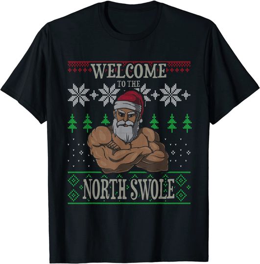 Welcome To The North Swole Santa Claus Christmas Gym T Shirt