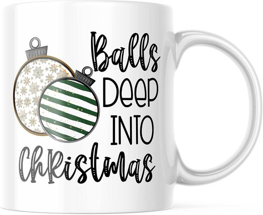 Balls Deep Into Christmas Mug