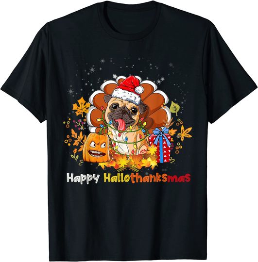 Happy Hallothanksmas Shirt Thanksgiving Pug With Pumpkin T-Shirt