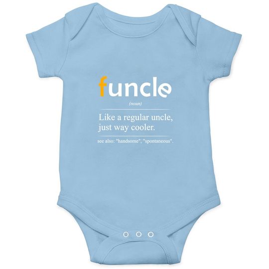 Funcle Definition Handsome Spontaneous Best Uncle Onesie