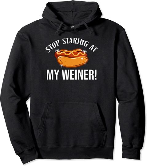 Stop Staring At My Weiner Hotdog Bun Ketchup Mustard Mayo Pullover Hoodie
