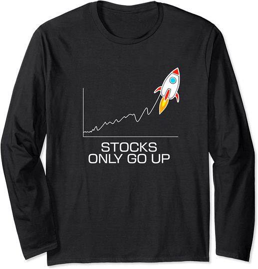 Stonks Only Go Up Long Sleeve GO UP To The MOON I TRADE STONKS $ MEME LOVER