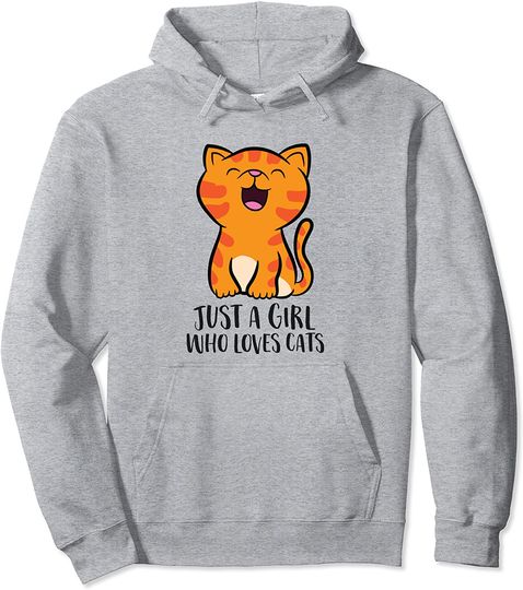 Just a Girl Who Loves Cats Kitten Pullover Hoodie