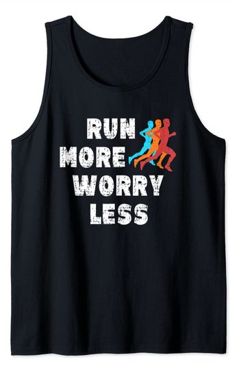 Run More Worry Less Running Motivation Runner Men Silhouette Tank Top