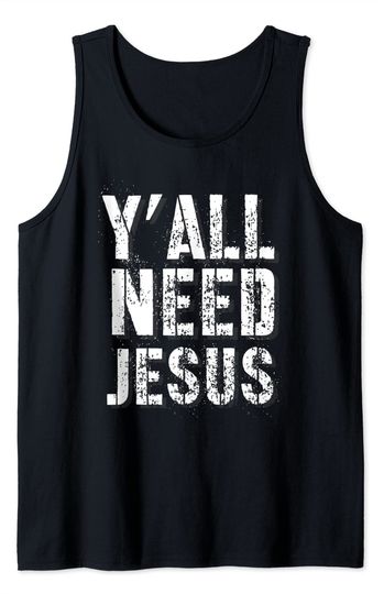 Y'all Need Jesus Tank Top Christian