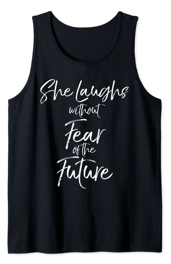 She Laughs Without Fear Of The Future Tank Top Proverbs 31