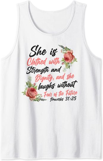 She Laughs Without Fear Of The Future Tank Top Christian Bible Verse Quote Rose Flower Proverbs 31:25