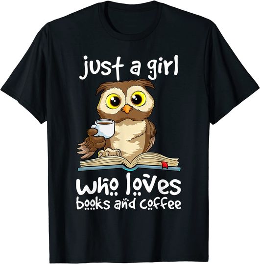Just a Girl Who Loves Books And Coffee Nerd Owl Book Reading T-Shirt