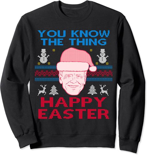Happy Christmas Biden : Happy Easter Funny Christmas Ugly Sweatshirt