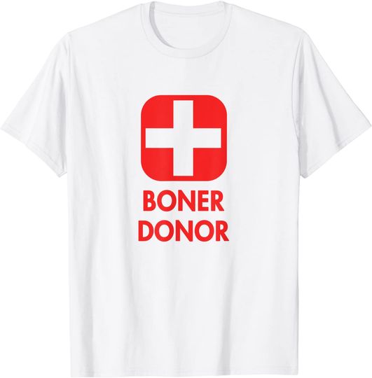 Boner Donor Shirt T-Shirt