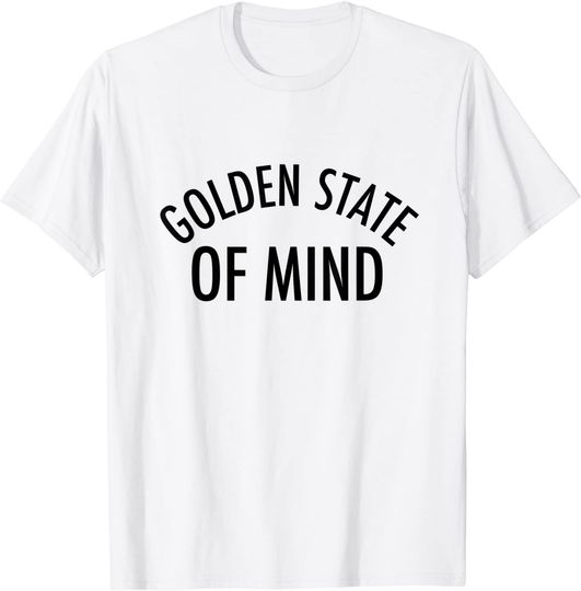 Golden State of Mind T-Shirt