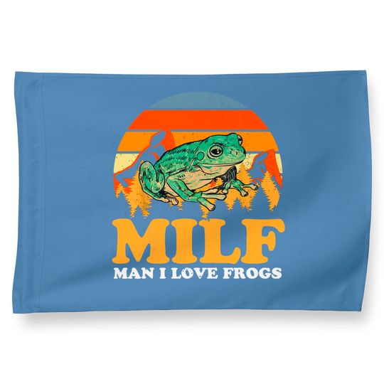 Milf Man I Love Frogs House Flag