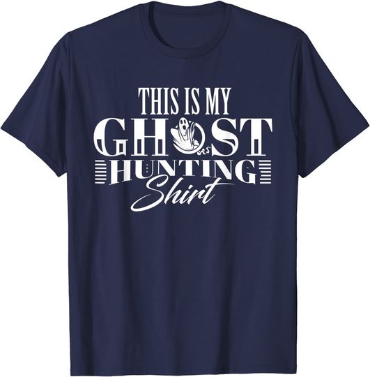 Ghost Silhouette T-Shirt This Is My Ghost Hunting