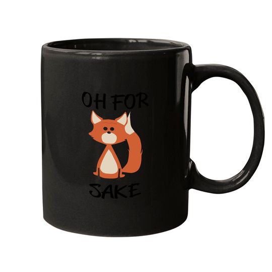 Oh For Fox Sake Ceramic Coffee Mug