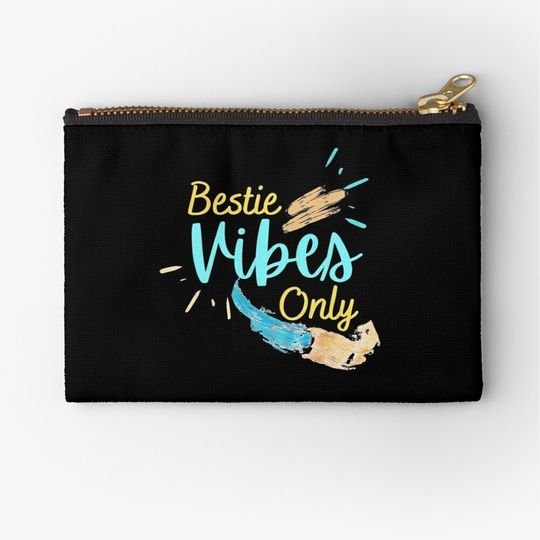 Bestie Vibes Only Zipper Pouch, Make Up Bag, Cosmetics Bag