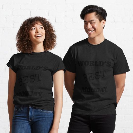 World’s Best monmy Classic T-Shirt