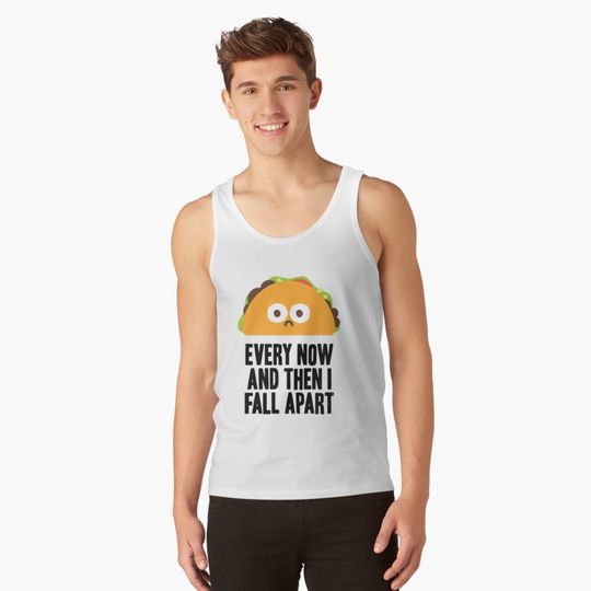 TACO TUESDAY every now and then i fall apart black Tank Top