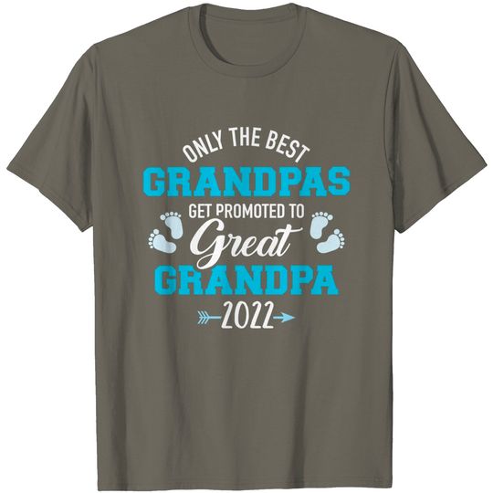 Only the best grandpas get promoted to great grandpa 2021 T-Shirt