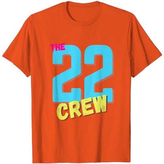 The 22 Crew Class of 2022 Senior Seniors Tee Graduation Grad T-Shirt