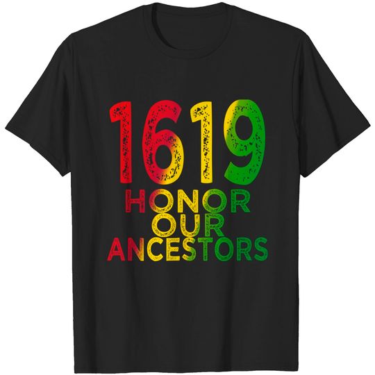 1619 Our Ancestors Project, Black History Month Kwanzaa Gift T-Shirt