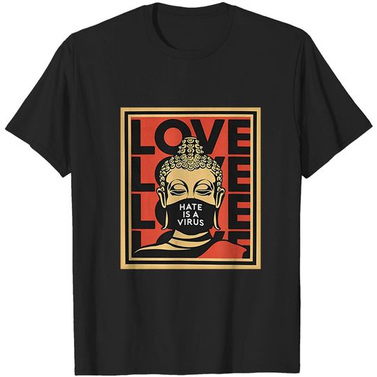 Hate Is A Virus T-Shirt