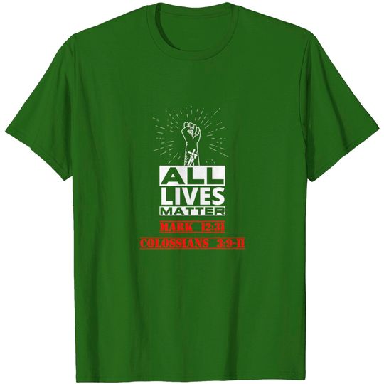 All Lives Matter T Shirt