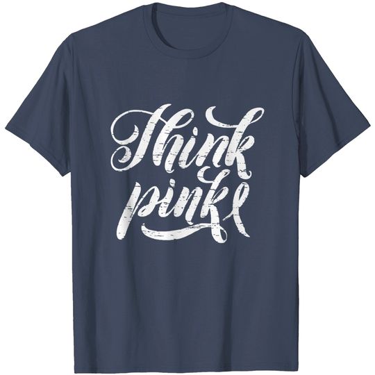 Think Pink Breast Cancer  Ribbon T Shirt