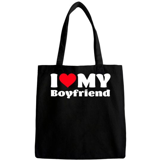 I Love My Boyfriend I Heart My Boyfriend Bags